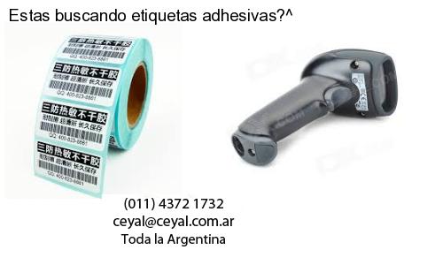 Estas buscando etiquetas adhesivas?^